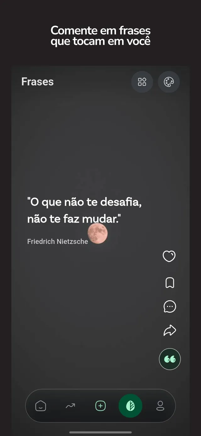 Comente em frases que tocam em você