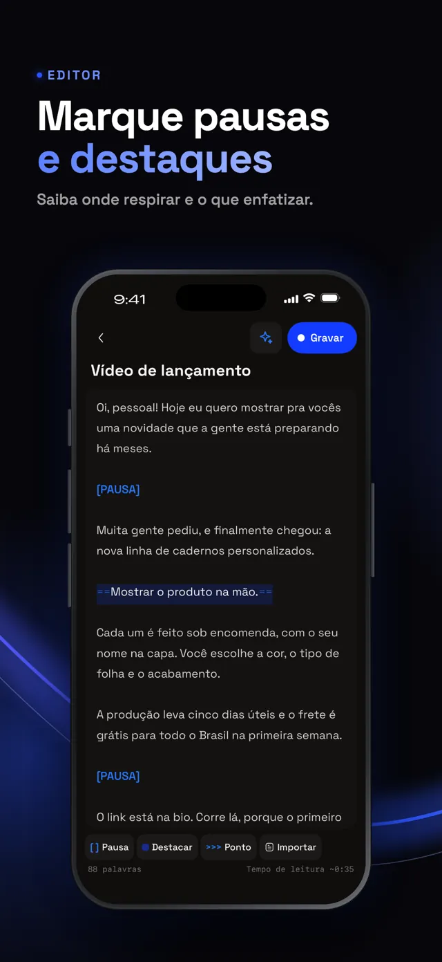 Marque pausas e destaques